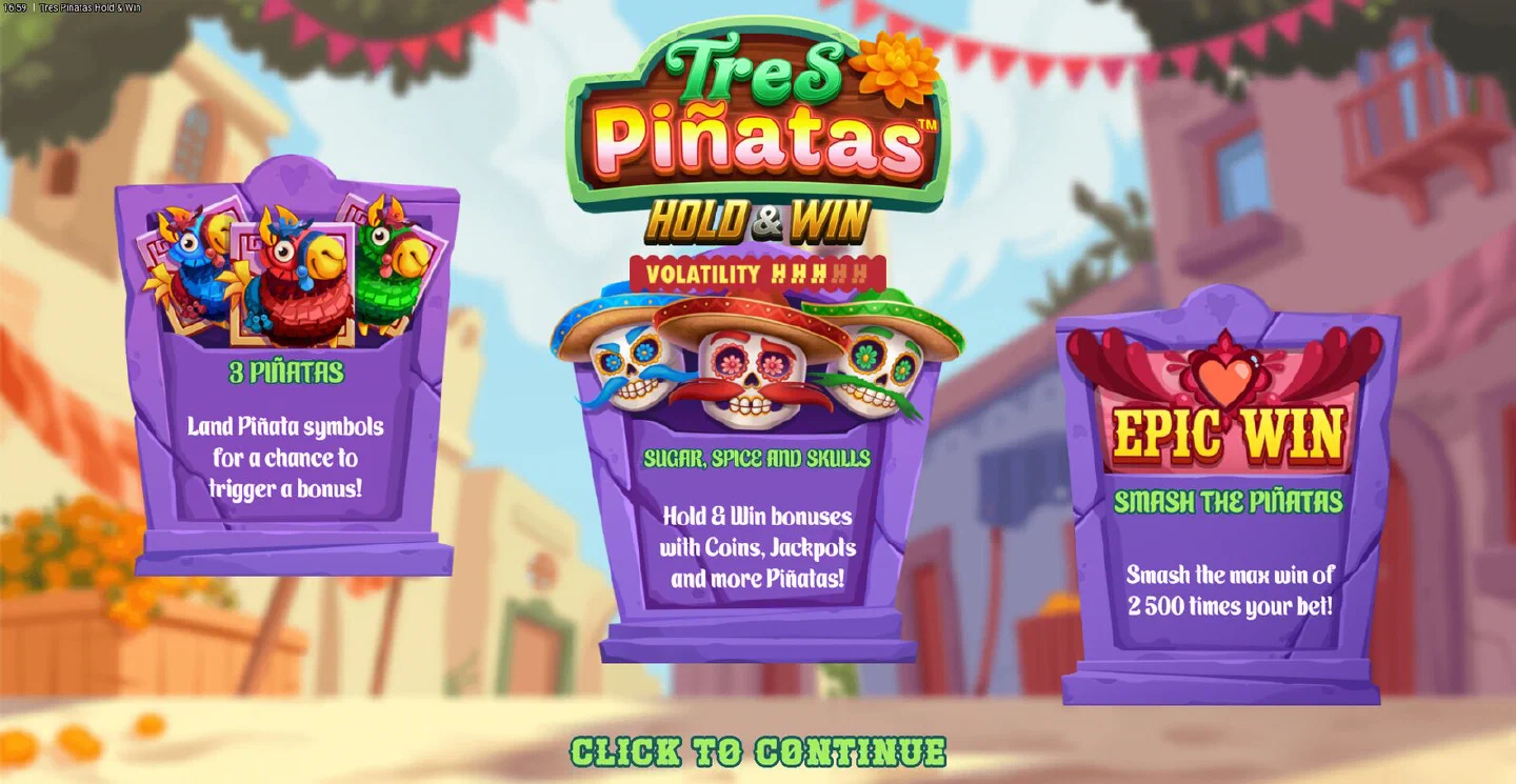 The Tres Pinatas Hold & Win intro splash with the title lockup, the volatility meter and the max-win panel